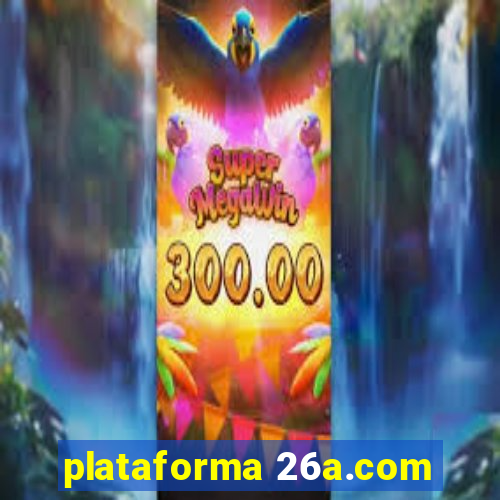 plataforma 26a.com